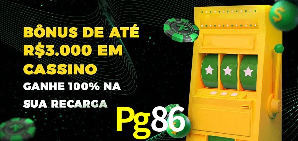 Pg86 melhor bônus de depósito